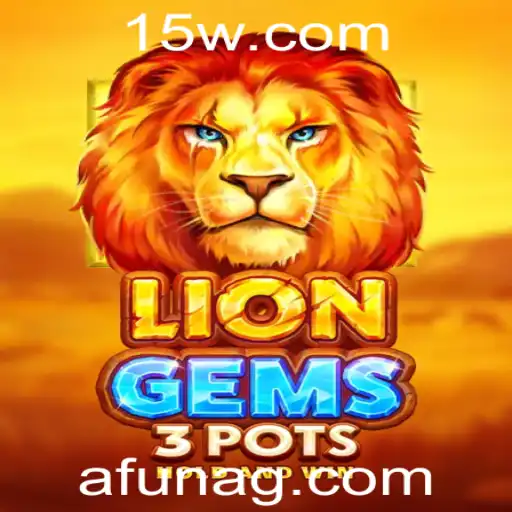 Explorando o Fascinante Mundo de LionGems3pots: Diversão e Estratégia em Jogo